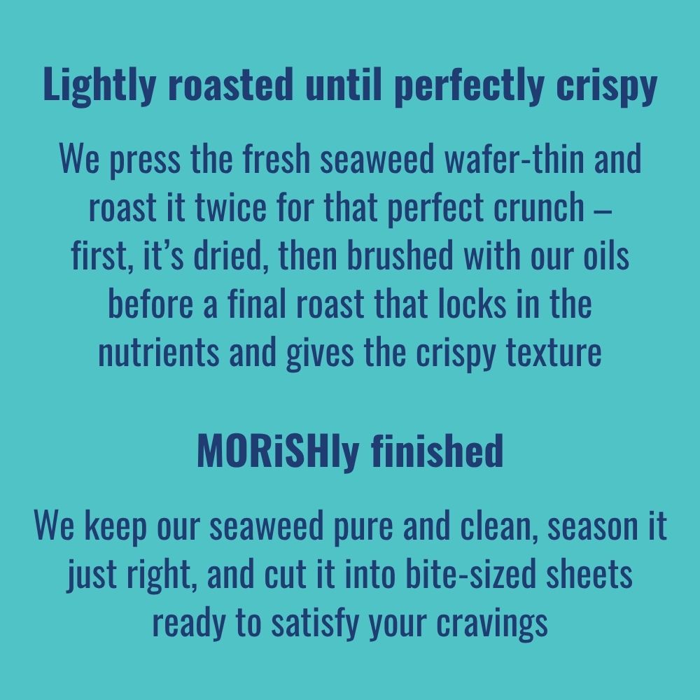 Text on seaweed roasting | Morish Snacks